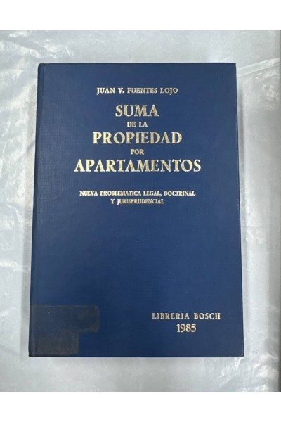 SUMA DE LA PROPIEDAD POR APARTAMENTOS. NUEVA PROBLEMATICA LEGAL, DOCTRINAL Y JURISPRUDENCIAL.